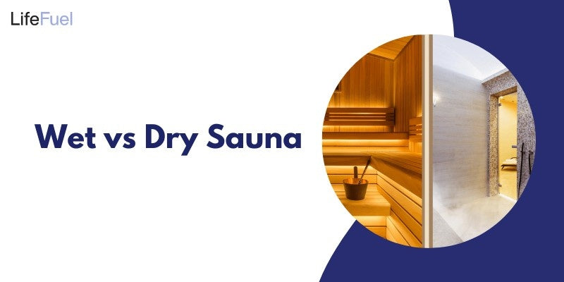 Wet vs Dry Sauna