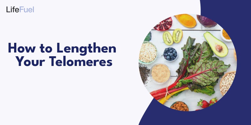 How to Lengthen Your Telomeres?