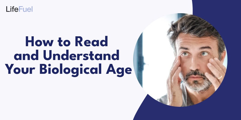 How to Read and Understand Your Biological Age?