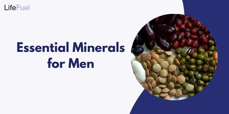 Essential Minerals for Men