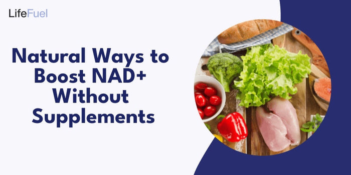 Natural Ways to Boost NAD+