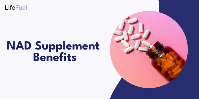 Benefits of NAD Supplement
