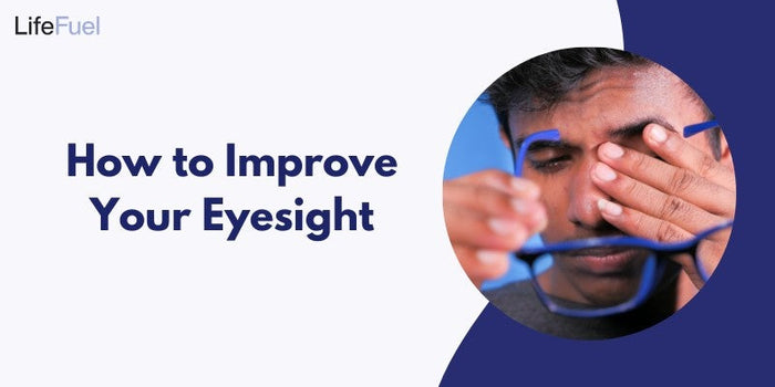 How to Improve Your Eyesight?
