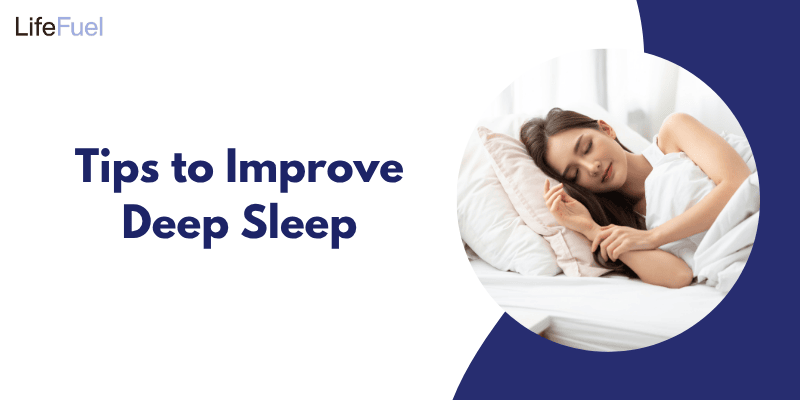Tips to Improve Deep Sleep