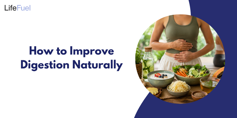 How to Improve Digestion Naturally