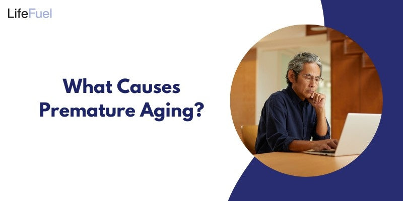 What Causes Premature Aging? Explained
