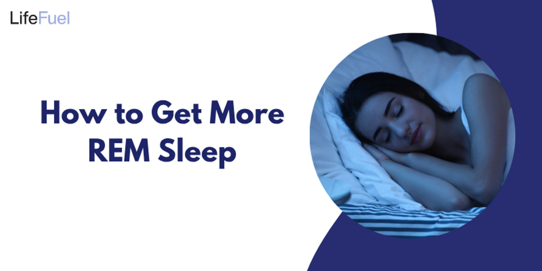 How to Get More REM Sleep Naturally